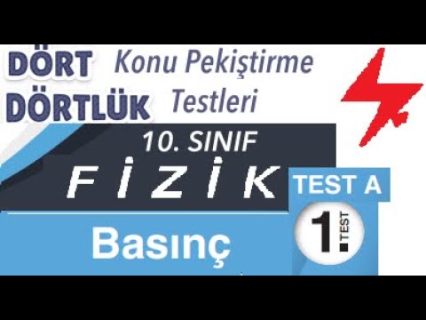 10. Sınıf | Fizik | Dört Dörtlük  Konu Pekiştirme Testleri | Basınç Test A | 1. Test | MEB 4x4 luk