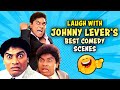 Laugh With Johnny Lever&#39;s Best Comdy Scenes | Johnny Lever movies | Bollywood Comedy Movies