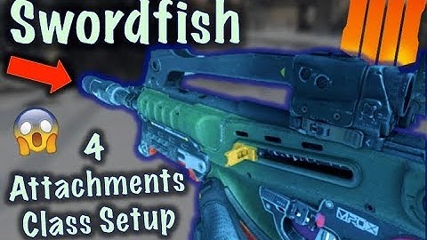 SWORDFISH (4 Attachments) Class Setup | Black Ops 4