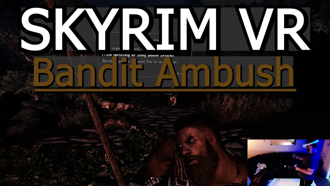 Skyrim with Natural Locomotion | Ambushed Bandits!