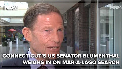 US Senator Richard Blumenthal weighs in on Mar-a-L...
