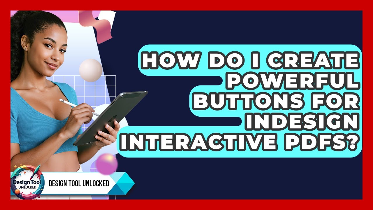 How Do I Create Powerful Buttons For InDesign Interactive PDFs ...