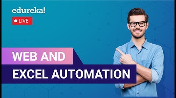 Web and Excel Automation in 60 Minutes | UiPath Examples | UiPath Training | Edureka | RPA Live