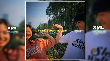 Feel your touch Present xml file alight Mation description check@auneditzofficail 