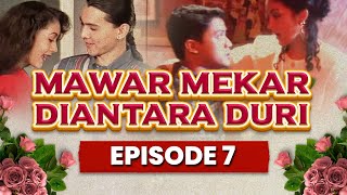 Mawar Mekar Diantara Duri Episode 7 - Ryan Hidayat Dede Yusuf Veronica Young