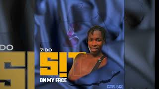 Zido - Sit On My Face (OFFICIAL AUDIO)