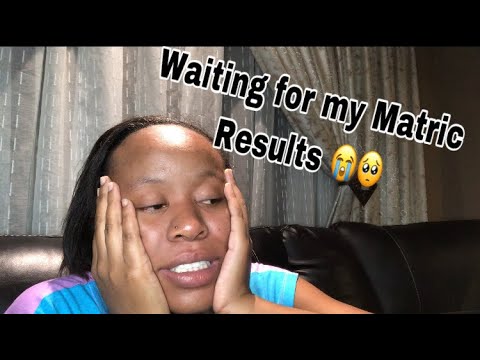 WAITING FOR MY MATRIC RESULTS | Anxious 😟😭 - YouTube