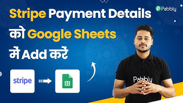 Stripe Google Sheets Integration - Stripe Payment Details ko Google Sheets me Add kare