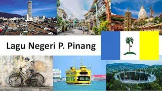 Lagu Negeri Pulaupinang Penang State Anthem 槟城州歌