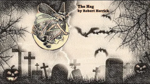 "The Hag" by Robert Herrick