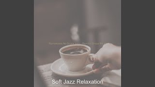 Remarkable No Drums Jazz - Bgm for Lockdowns