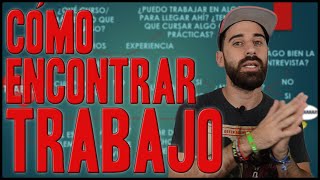 Cómo encontrar TRABAJO | Todos los tips que debes saber, qué hacer y qué no para conseguir empleo