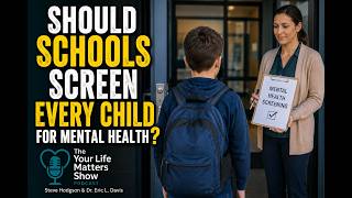Should Schools Screen Every Child for Mental Illness? | Universal Mental Health Screening Explained