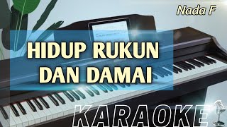 HIDUP RUKUN DAN DAMAI ( Nada F ) Karaoke Rohani Kristen