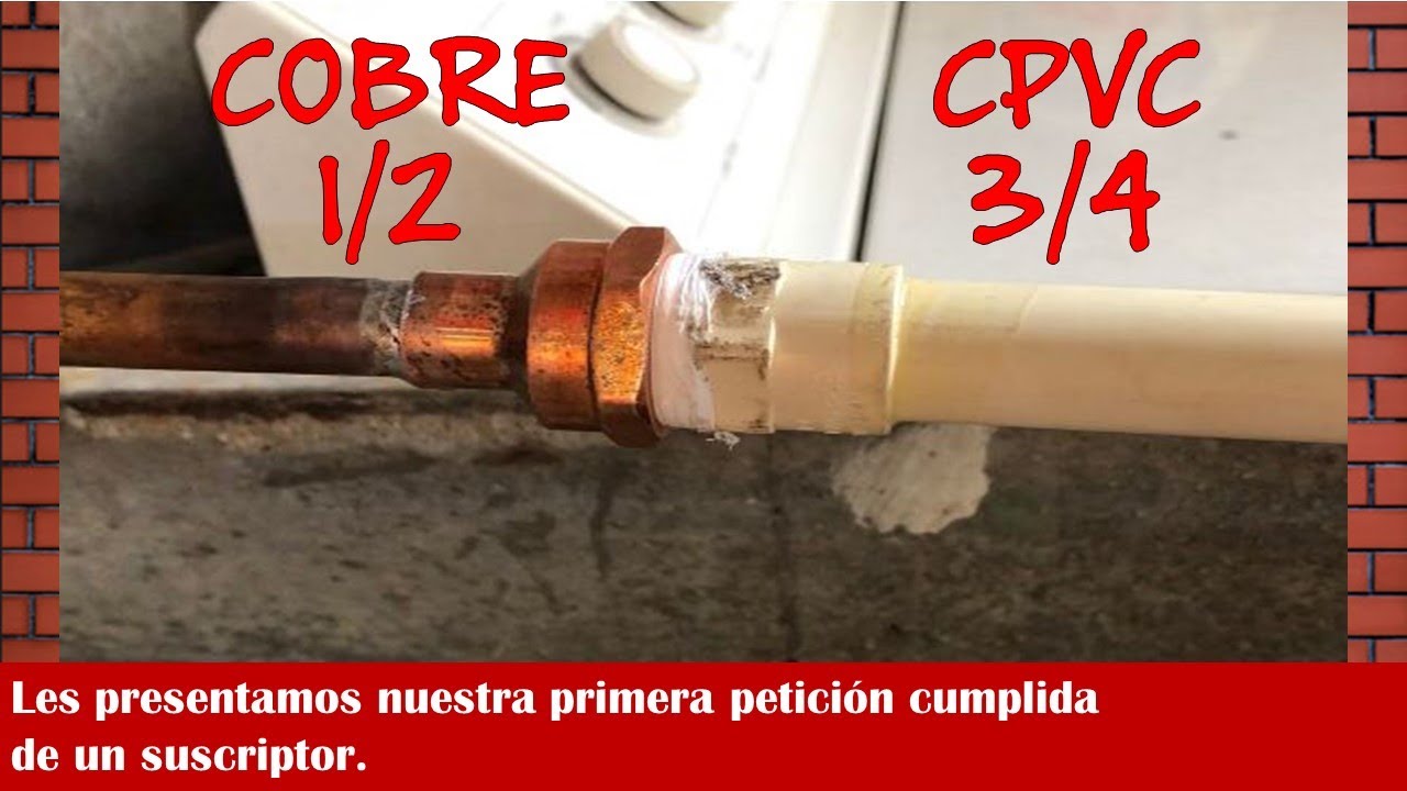 Como unir tubo de cobre a cpvc caso 2 (1/2 cobre a 3/4 cpvc). YouTube Como unir tubo de cobre a cpvc caso 2 (1/2 cobre a 3/4 cpvc). YouTube