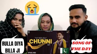 Pakistani Reaction || CHUNNI || KULWINDER BILLA ||NEW PUNJABI SONG 2021