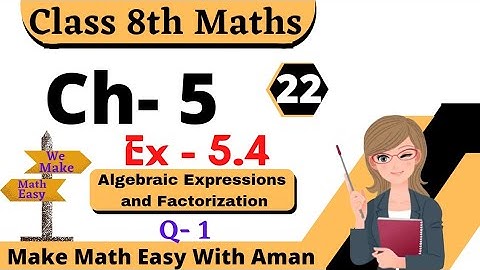 Q- 1 | Ex 5.4 | Algebraic Expression and Factorisation | Class 8th Maths Spark Solutions| CBSE