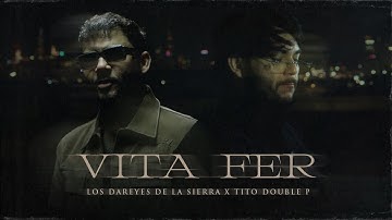Thumbnail of Vita Fer - Los Dareyes de la Sierra, Tito Double P (Video Oficial)