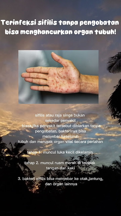 terinfeksi sifilis tanpa pengobatan?#fyp#tiktok#jagakesehatan #waspada#cekdiri #sifilis#cegahinfeksi