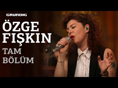 Özge Fışkın - Tam Bölüm / #akustikhane #sesiniaç