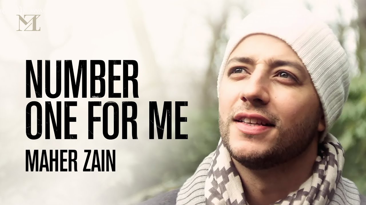 Maher Zain   Number One For Me Music Video  On Screen Lyrics