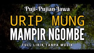 Puji-pujian Jawa | Urip Mung Mampir Ngombe (Syi'ir Warisan Sunan Kalijaga)