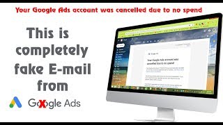 Your Google Ads account was cancelled due to no spend, is completely fake Mail.