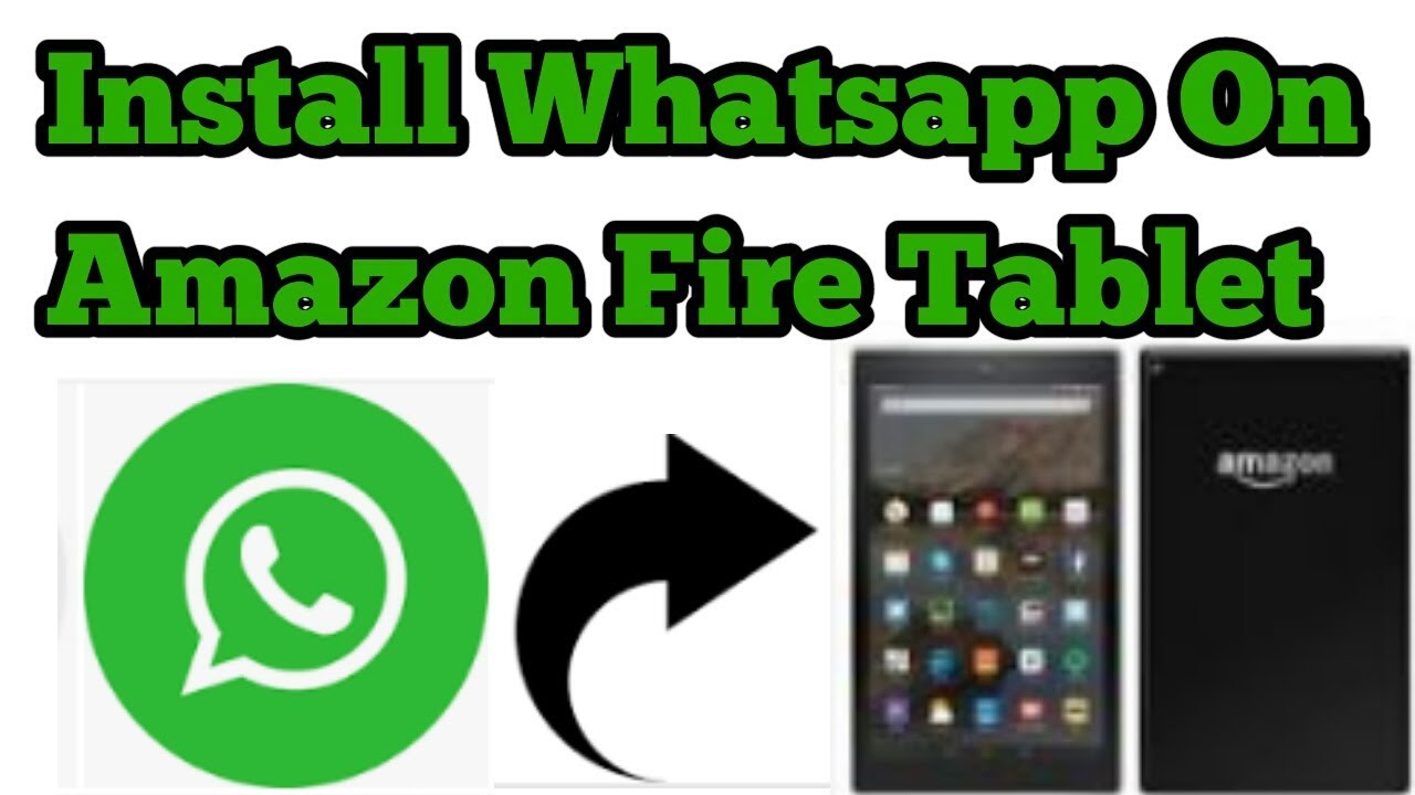 Install WhatsApp On Amazon Fire Tablet New Trick Must Watch 