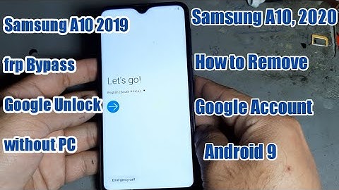 Samsung Galaxy A10 FRP Google Lock Bypass Android 9 Without Pc No Sim No Talkback