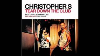 ♠Tear Down the Club - Christopher S & Slin Project feat. Tommy Clint ♠