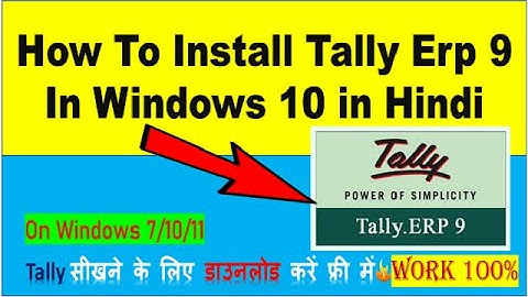How To Install Tally Erp 9 in Windows 10 in Hindi | Tally सीखने के लिए डाउनलोड करें फ्री में | 🔥🔥