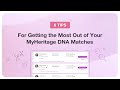 6 Tips to Maximize Your DNA Match Results