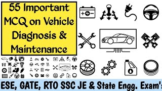 Subjects Wise MCQ  I 55 Important MCQ on  Vehicle  Diagnostics & Maintenance for  ESE, RTO, SSC JE