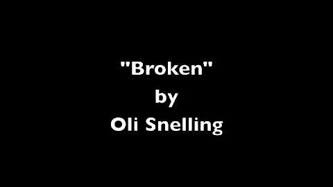 Broken - Oli Snelling