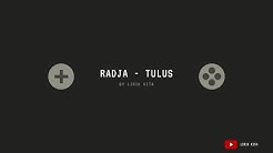 RADJA - TULUS LIRIK  - Durasi: 4:27. 