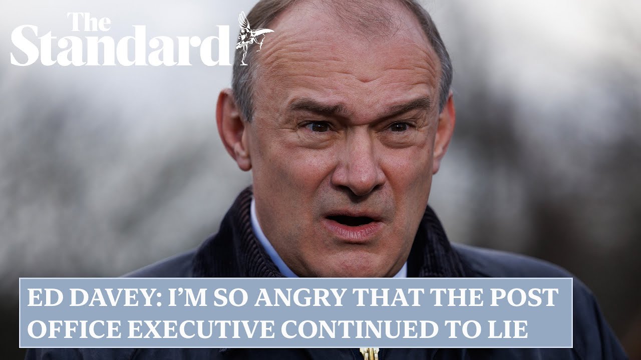 Ed Davey: I’m so angry that the Post Office executive continued to lie