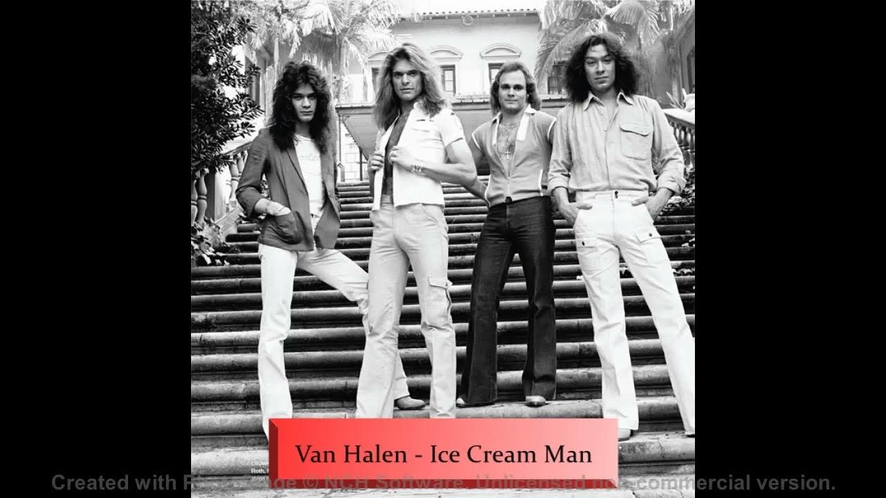 Van Halen Ice Cream Man (1978) YouTube