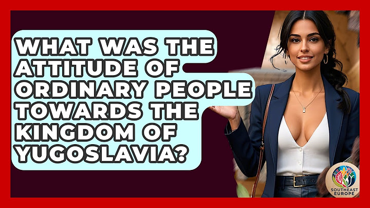 Aký bol postoj obyčajných ľudí ku Kráľovstvu Juhoslávie? - TalkingSoutheastEurope