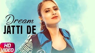 Dream Jatti De (Full Video) | Jazz Dhillon | Latest Punjabi Song  2018 | Speed Records