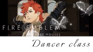 Fire Emblem: Three Houses - Getting Sylvain a Dancer Class