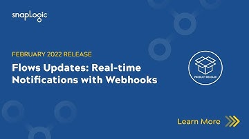 February 2022 Release: Flows Updates: Real-time Webhooks