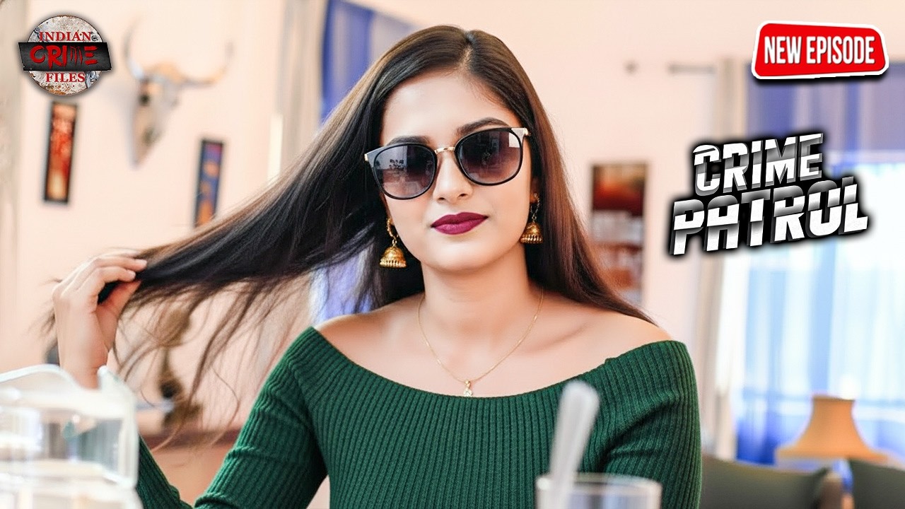 अमीर बॉयफ्रेंड के साथ होटल पहुँची | Crime Patrol New Episode 2026 | Full Crime Story #क्राइमपेट्रोल