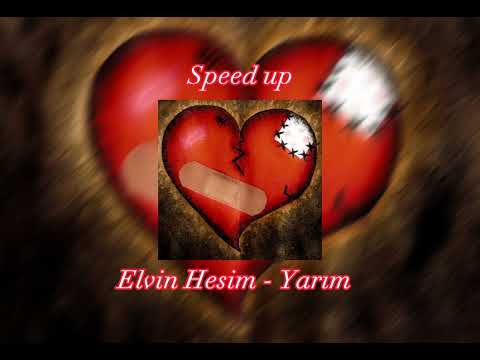 Elvin Hesim - Yarim 2019 (speed up)