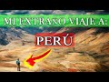 MI EXTRAÑO VIAJE A PERÚ