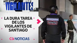 VIGILANTES | La dura tarea de los guardias municipales de Santiago - CHV Noticias