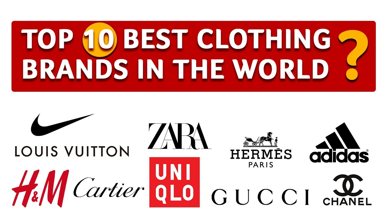 Top 10 clothing brands in the 2023 | Most valuable fashion brands| Top 10 Best Selling Brands - YouTube