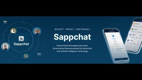SappChat Providing Safe Communications and Financial Operations on the