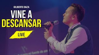 Video voorbeeld van "Gilberto Daza - Vine A Descansar  - ¿Quién Dijo Miedo? LIVE"