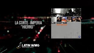 Watch La Corte Hierro video