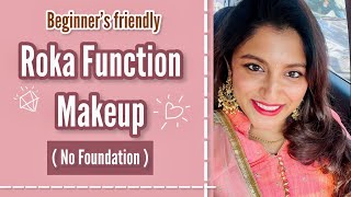 ✨Roka Function✨Get Ready with Me / Party Makeup Look / Makeup for beginners No foundation